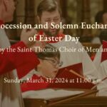 [Easter Day 2024 11am] Procession and Solemn Eucharist of Easter Day